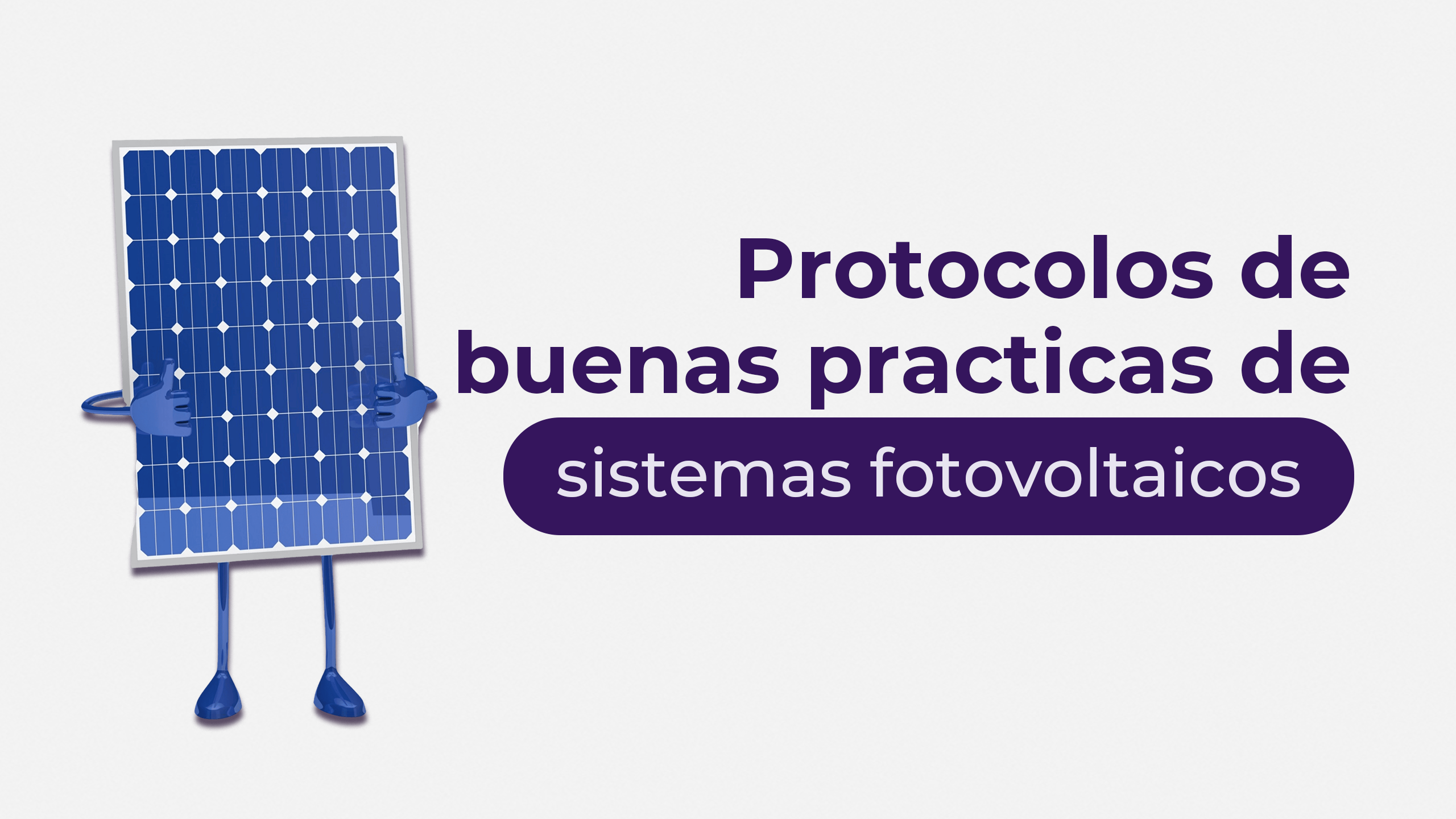 Protocolos de buenas prácticas de sistemas fotovoltaicos